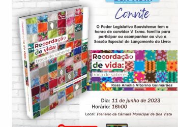 Câmara de Boa Vista promove sessão especial para o lançamento do livro “Recordação de Vida: Troca de Saberes”