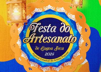 Festa do Artesanato de Lagoa Seca vai homenagear cordelista e pela primeira vez terá 2 palcos